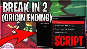 Break In 2 Script