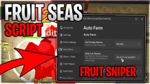 Fruit Seas Script