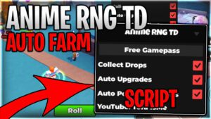 Anime RNG TD Script