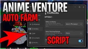 Anime Venture Script